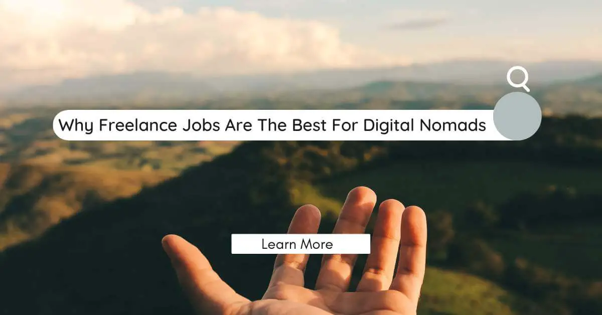 why freelance jobs are the best for digital nomads