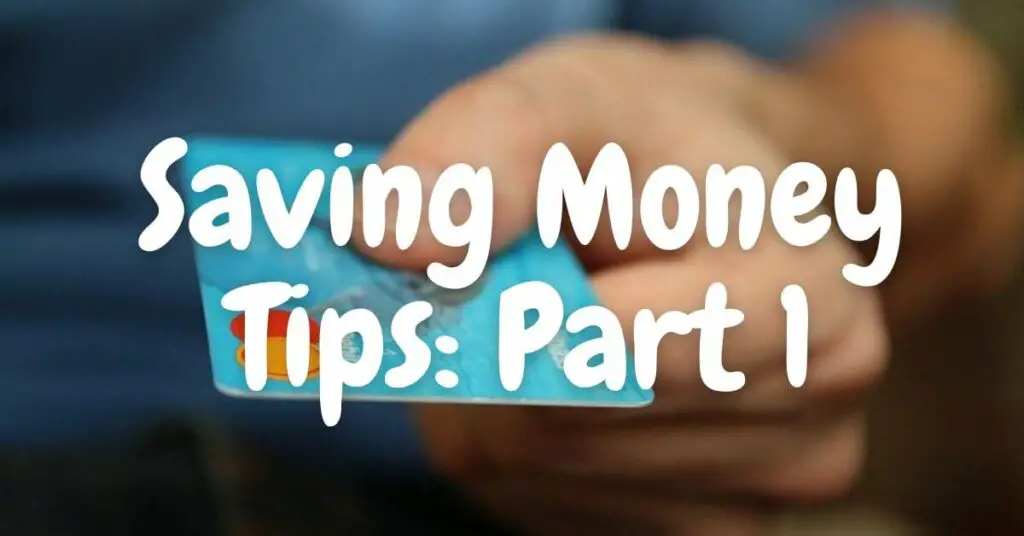 Saving Money tips