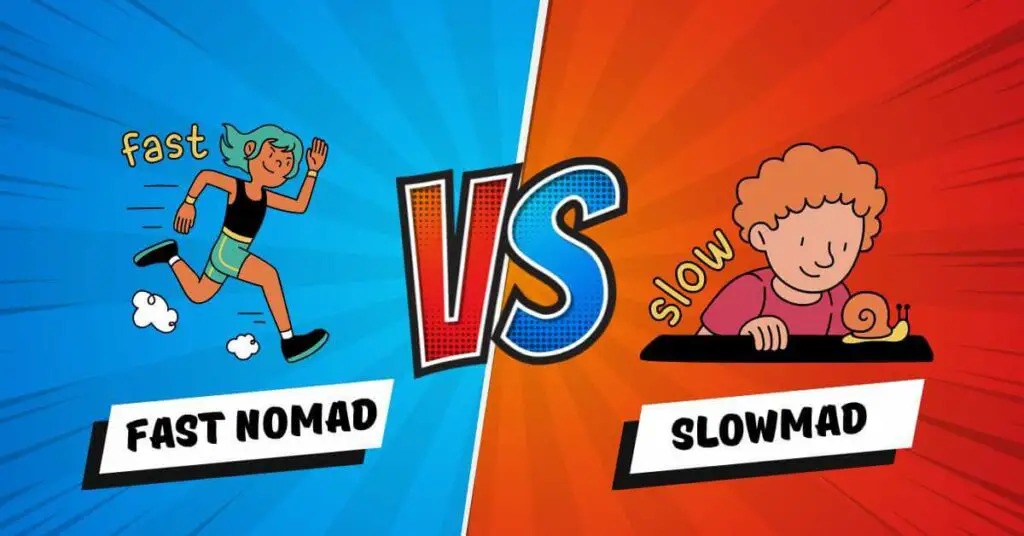 Slowmad vs. a Fast Nomad